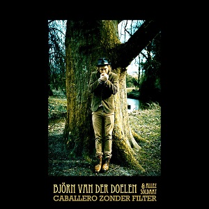 Björn van der Doelen & Allez Soldaat-Caballero Zonder Filter