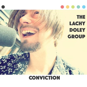 The Lachy Doly Group-Conviction