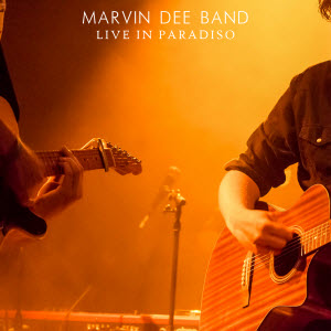 Marvin Dee Band-Live in Paradiso