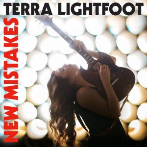 Terra Lightfoot New Mistakes