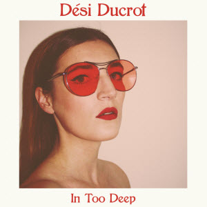 Desi Ducrot-In Too Deep Artwork