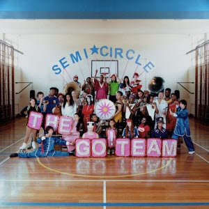 The Go! Team-SEMICIRCLE Artwork